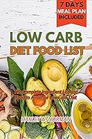 Algopix Similar Product 9 - LOW CARB DIET FOOD LIST  The Complete