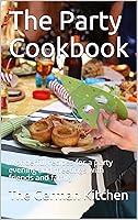 Algopix Similar Product 16 - The Party Cookbook Wonderful recipes