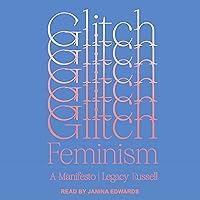 Algopix Similar Product 18 - Glitch Feminism: A Manifesto