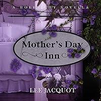 Algopix Similar Product 16 - Mother's Day Inn: A Holinight Novella