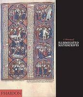 Algopix Similar Product 13 - A History of Illuminated Manuscripts