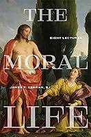 Algopix Similar Product 16 - The Moral Life Eight Lectures Martin