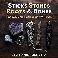 Algopix Similar Product 4 - Sticks Stones Roots  Bones Hoodoo