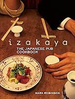 Algopix Similar Product 1 - Izakaya: The Japanese Pub Cookbook
