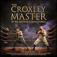 Algopix Similar Product 8 - The Croxley Master A Great Tale of the