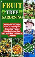 Algopix Similar Product 3 - Fruit Tree Gardening  A Complete And