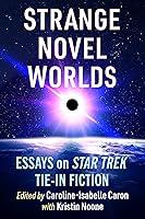 Algopix Similar Product 2 - Strange Novel Worlds Essays on Star