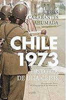 Algopix Similar Product 18 - Chile 1973 Historia de una crisis