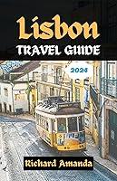 Algopix Similar Product 17 - LISBON PORTUGAL TRAVEL GUIDE 20232024