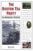 Algopix Similar Product 12 - The Boston Tea Party in American History