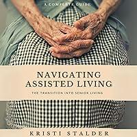 Algopix Similar Product 20 - Navigating Assisted Living The