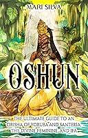 Algopix Similar Product 14 - Oshun The Ultimate Guide to an Orisha