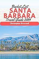 Algopix Similar Product 2 - Bucket List Santa Barbara Travel Guide