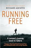 Algopix Similar Product 15 - Running Free A Runners Journey Back