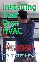 Algopix Similar Product 8 - Installing Your Own HVAC A