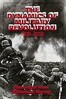 Algopix Similar Product 9 - The Dynamics of Military Revolution