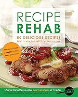 Algopix Similar Product 16 - Recipe Rehab 80 Delicious Recipes That