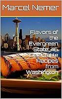 Algopix Similar Product 6 - Flavors of the Evergreen State 46