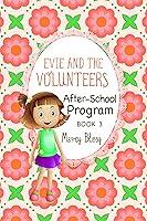 Algopix Similar Product 13 - Evie and the Volunteers Book 3