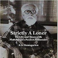 Algopix Similar Product 13 - Strictly a Loner My Life and Times