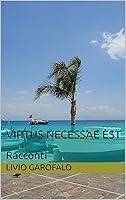 Algopix Similar Product 17 - Virtus Necessae Est Racconti Italian