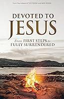 Algopix Similar Product 6 - Devoted to Jesus From First Steps to