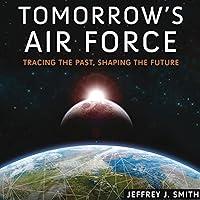 Algopix Similar Product 19 - Tomorrows Air Force Tracing the Past