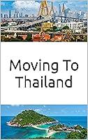 Algopix Similar Product 19 - Moving To Thailand