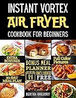 Algopix Similar Product 15 - INSTANT VORTEX AIR FRYER COOKBOOK FOR