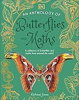 Algopix Similar Product 10 - An Anthology of Butterflies and Moths