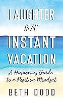 Algopix Similar Product 9 - Laughter is an Instant Vacation A