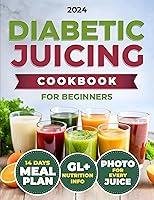 Algopix Similar Product 20 - Healthy Diabetic Juicing Cookbooks for