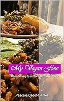 Algopix Similar Product 2 - My Vegan Flow: A Guide to Healthy Living