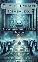 Algopix Similar Product 12 - The Illuminati Revealed Unveiling the