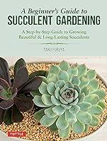 Algopix Similar Product 3 - A Beginners Guide to Succulent