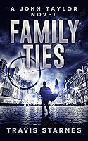 Algopix Similar Product 10 - Family Ties (John Taylor Book 5)