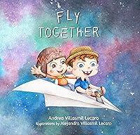 Algopix Similar Product 15 - Fly Together The childrens book to