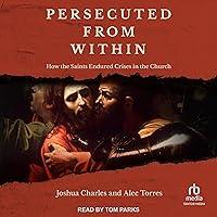 Algopix Similar Product 17 - Persecuted from Within How the Saints