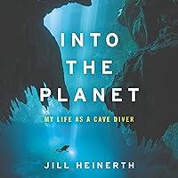 Algopix Similar Product 3 - Into the Planet: My Life as a Cave Diver