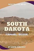 Algopix Similar Product 20 - South Dakota Travel Guide BnW Travel