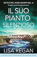 Algopix Similar Product 9 - Il suo pianto silenzioso Un giallo