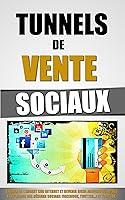 Algopix Similar Product 18 - Tunnels De Vente Sociaux Gagner De