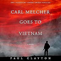 Algopix Similar Product 9 - Carl Melcher Goes to Vietnam