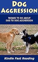 Algopix Similar Product 15 - Dog Aggression Things to do About