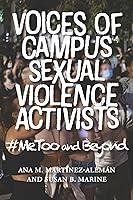 Algopix Similar Product 13 - Voices of Campus Sexual Violence