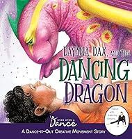 Algopix Similar Product 15 - Dayana, Dax, and the Dancing Dragon