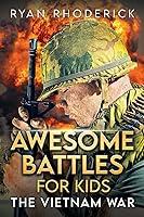 Algopix Similar Product 9 - Awesome Battles for Kids The Vietnam