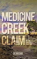 Algopix Similar Product 9 - Medicine Creek Claim On the Dakota