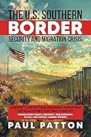 Algopix Similar Product 2 - The US Southern Border Security and