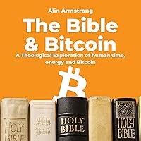 Algopix Similar Product 20 - The Bible and Bitcoin A Theological